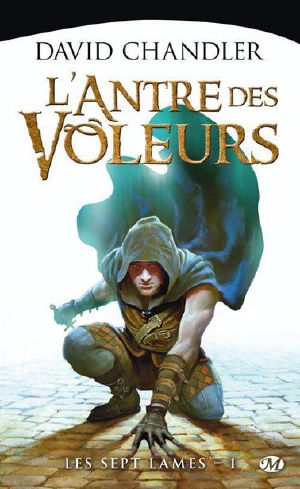 [Ancient Blades 01] • L'Antre des Voleurs